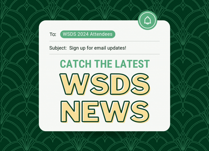 Catch the latest WSDS news.